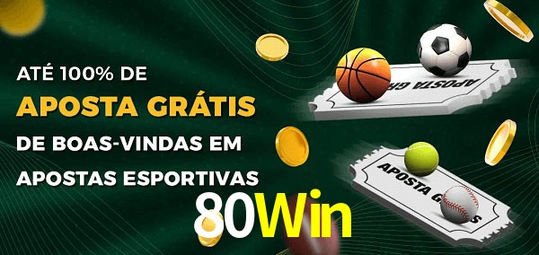 80Win Ate 100% de Aposta Gratis